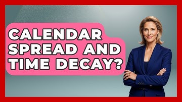 Calendar Spread And Time Decay? - Stock and Options Playbook