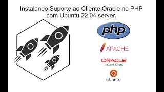 Instalação do PHP 8.1, Client Oracle, Apache no Ubuntu 22.04