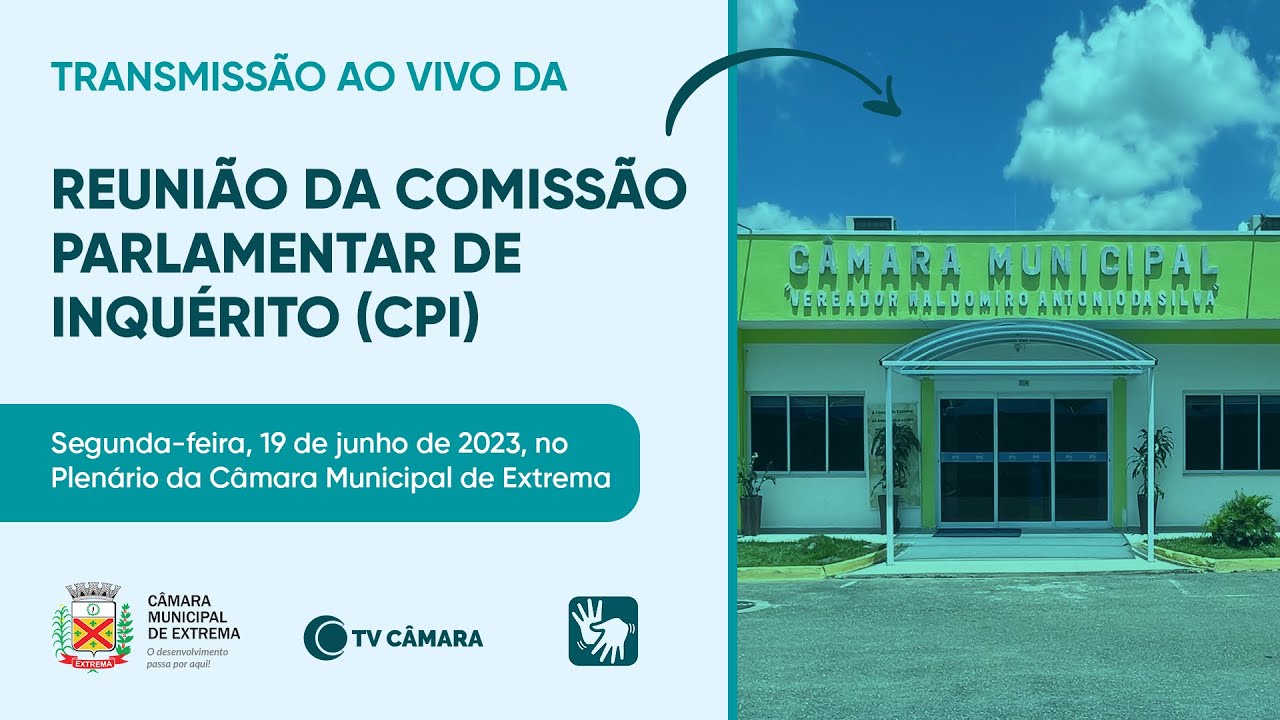 Transmissão AO VIVO da reunião da Comissão Parlamentar de Inquérito ...