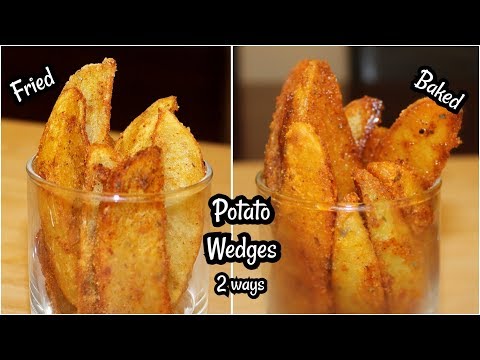 POTATO  WEDGES - Two ways - Fried & Baked - With & without Oven