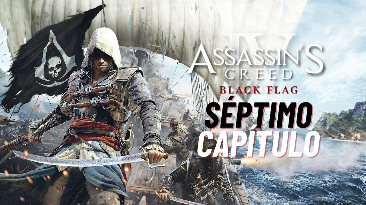 ATACANDO FUERTE | ASSASSINS'S CREED IV BLACK FLAG | CAPÍTULO #7
