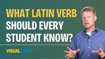 What Latin Verb Should Every Student Know? | Visual Latin 1A