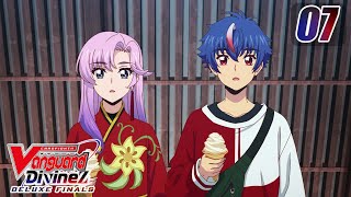 [Episode 7] CARDFIGHT!! VANGUARD Divinez DELUXE Finals - Ever-changing Melody