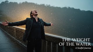 The Weight Of The Water Cinematic Soul Gospel-Rock Song About Redemption