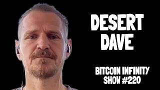 Number Go Up vs Bitcoin as Money with Desert Dave | Bitcoin Infinity Show #220 screenshot 5