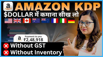 Amazon KDP for Beginners | How to Sell Books on Amazon without GST |  Amazon KDP Hindi Tutorial