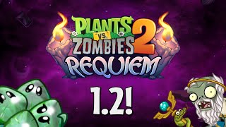 Plants vs. Zombies 2: Requiem - Swansong Update!