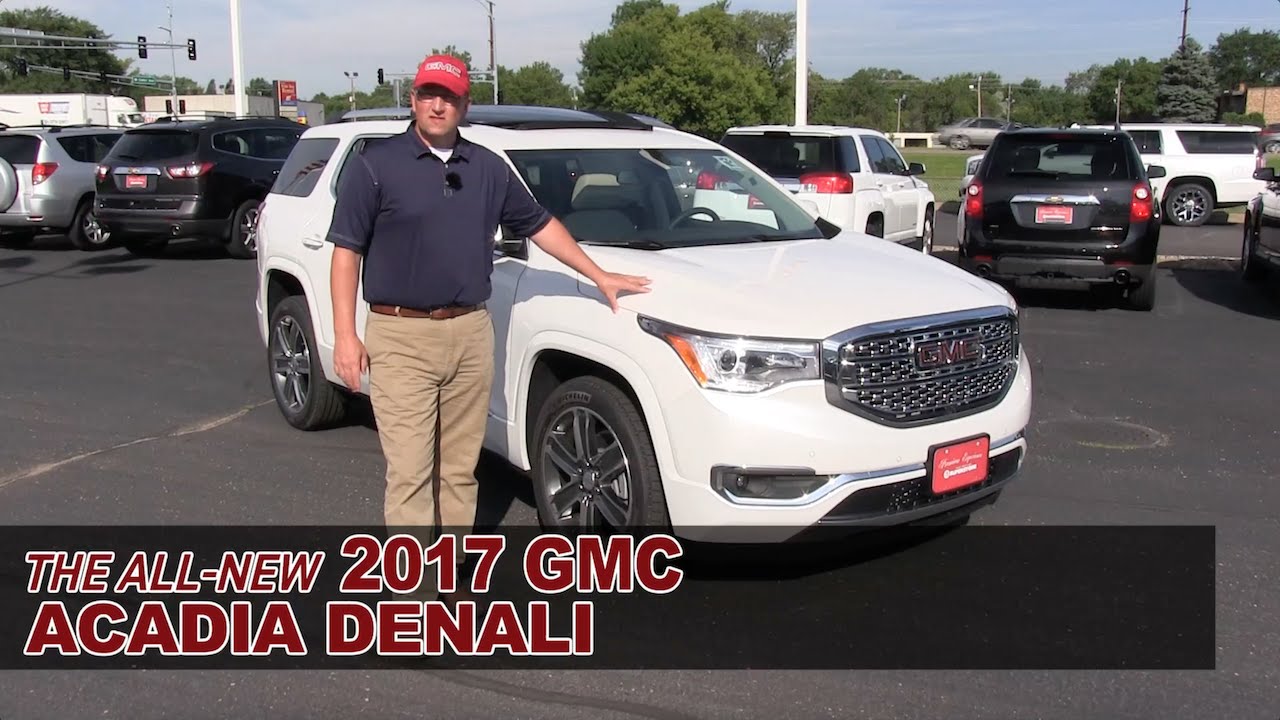 The All New 2017 Gmc Acadia Denali White Bear Lake St Paul Mpls The All New 2017 Gmc Acadia Denali White Bear Lake St Paul Mpls Roseville Mn Review You