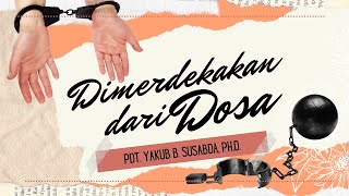 Download Lagu Pdt. Yakub B Susabda, Ph.D.- Dimerdekakan dari Dosa (Yohanes 8:30-36) MP3
