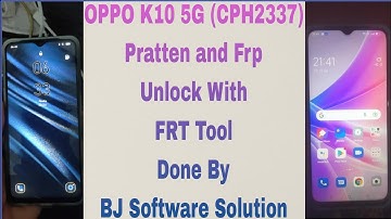 OPPO K10 5G (CPH2337) Pratten and Frp Unlock With FRT Tool Done By BJ Software Solution