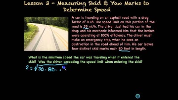 Lesson 3 - Measure Skid & Yaw Marks to Determine Speed
