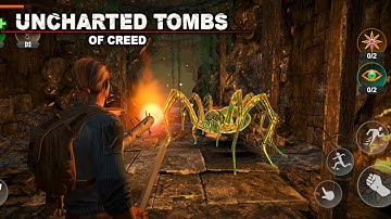 Uncharted Tombs of Creed - Gameplay Walkthrough part 3 (Android iOS)
