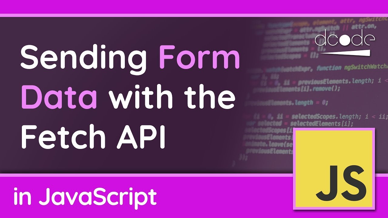 Sending Form Data (POST) with the Fetch API in JavaScript - YouTube