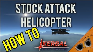 Kerbal Space Program Helicopter Tutorial: Breaking Ground DLC