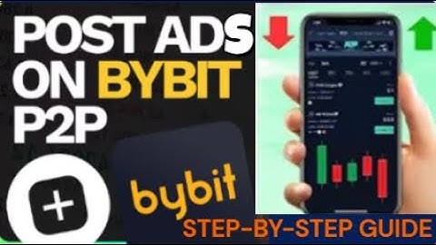 How to create ads on Bybit p2p (step by step guide)