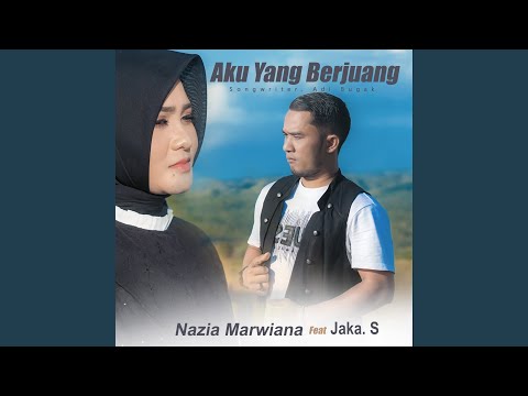 Aku Yang Berjuang - Jaka S