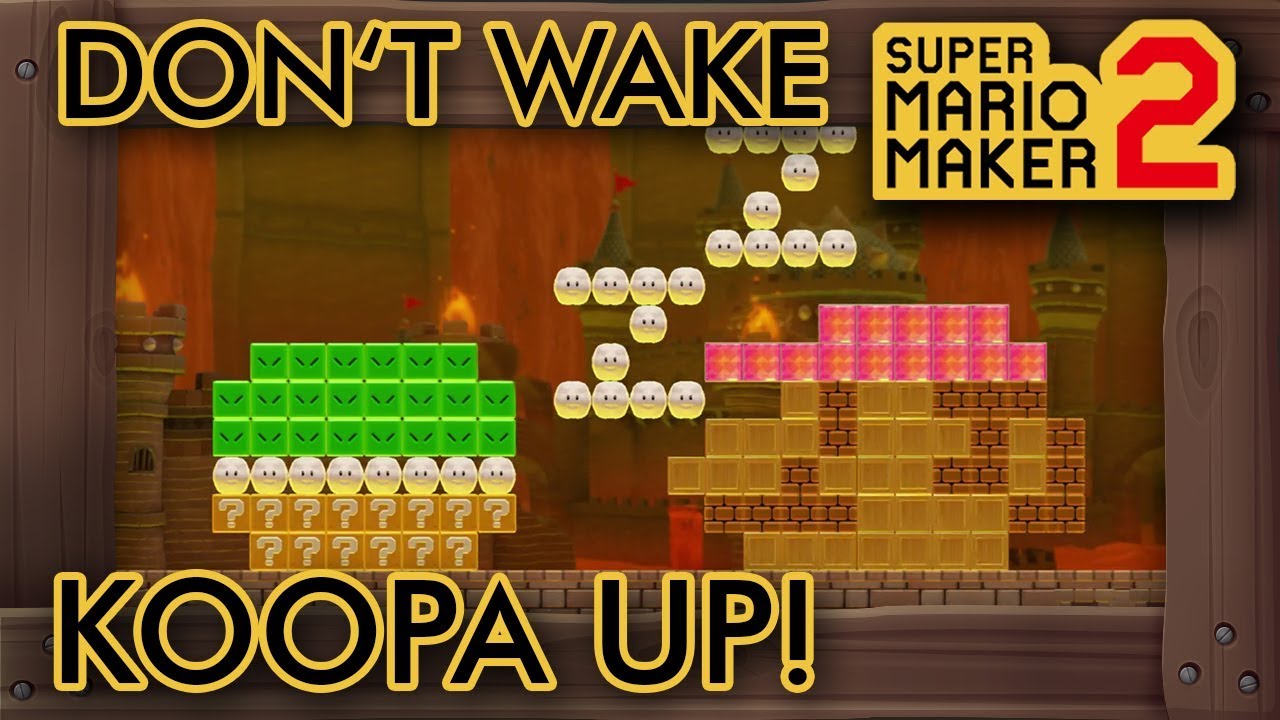 Super Mario Maker 2 - Don't Wake Koopa Up!
