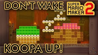 Super Mario Maker 2 - Don't Wake Koopa Up!