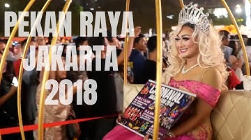 Pekan Raya Jakarta 2018 PRJ Kemayoran - Jakarta Fair 2018