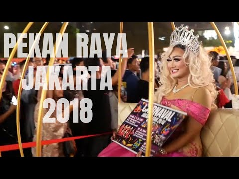 Pekan Raya Jakarta 2018 PRJ Kemayoran - Jakarta Fair 2018
