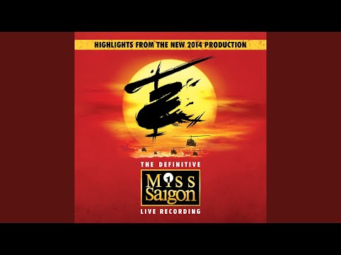 Miss Saigon Original Cast - I Still Believe (Live)