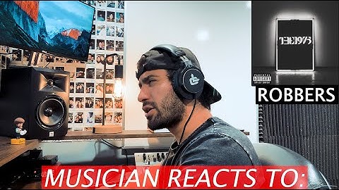 Thumbnail of Musician Reacts To: "ROBBERS" by The 1975