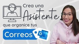 ✉‍ ¿Necesitas una asistente para organizar tus correos en OUTLOOK?