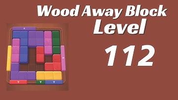 Wood Away Block Level 112 | Wood Away Block 112