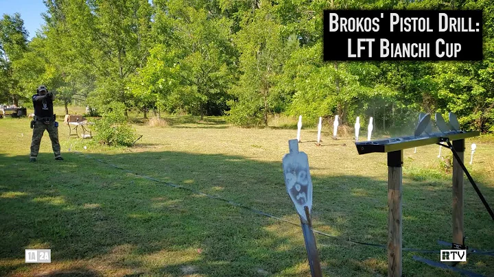 Dan Brokos - LFT Bianchi Cup Drill with Pistol