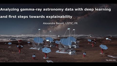 UoA ML Seminar: Alexandre Benoit - Analyzing gamma-ray astronomy data with deep learning
