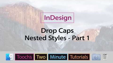InDesign - Drop Caps Nested Styles - part 1