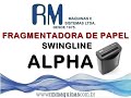 Fragmentadora de papel swingline alpha rm mquinas e sistemas ltda