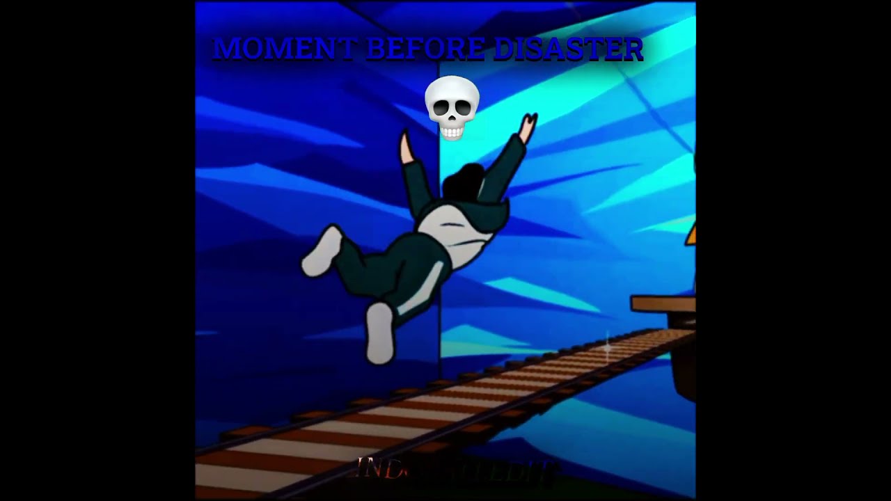 MOMENT BEFORE DISASTER 