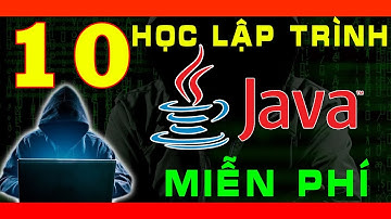 [MIỄN PHÍ] HỌC LẬP TRÌNH ỨNG DỤNG DI ĐỘNG ANDROID - Bắt Đầu Với Khóa Học Java Cơ Bản