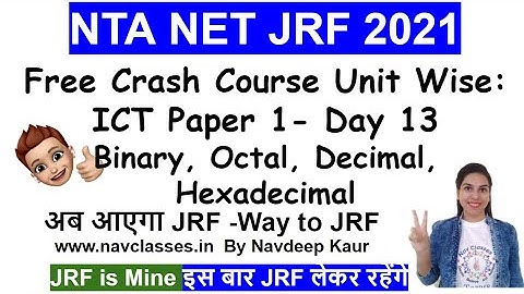 Free Crash Course Unit Wise: ICT Paper 1- Day 13Binary, Octal, Decimal, Hexadecimal
