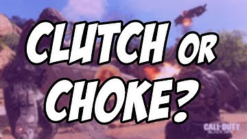 Clutch or Choke? Episode One!