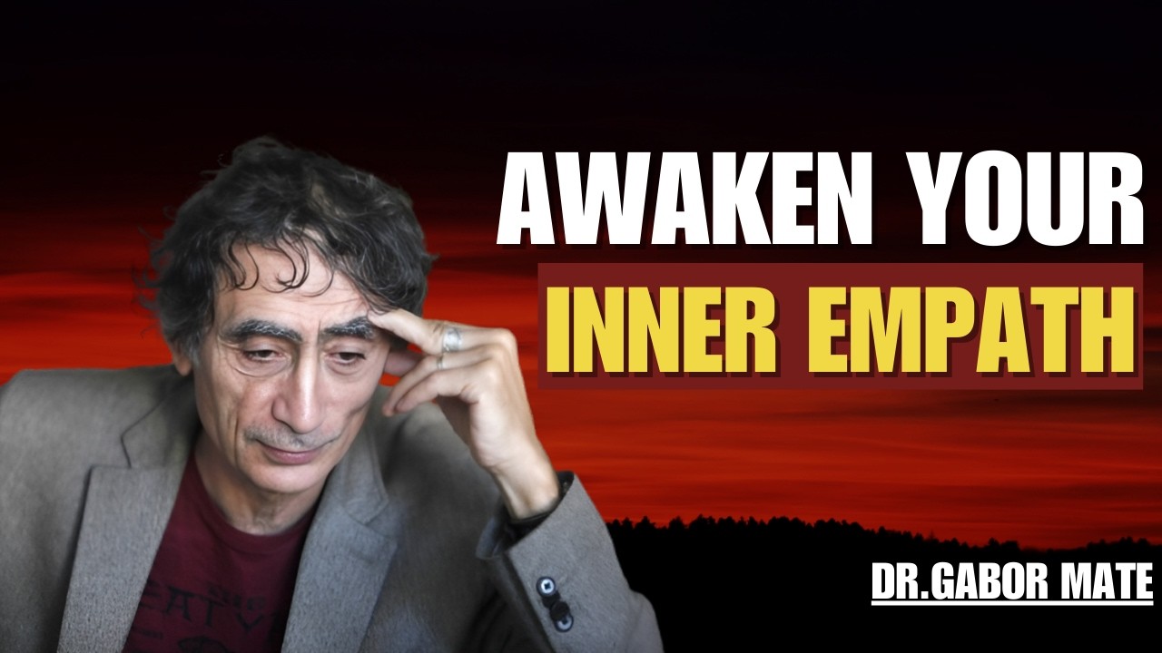 The Transformation of a Boundaried Empath | DR.GABOR MATE |
