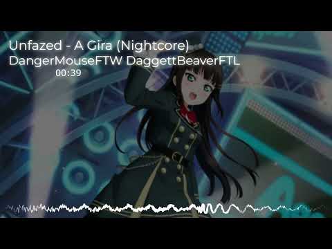 Nightcore - A Gira (Unfazed)
