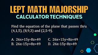 LEPT MATH MAJORSHIP REVIEWER | CALCULATOR TECHNIQUES | SOLVING EQUATION OF THE PLANE GIVEN 3 POINTS