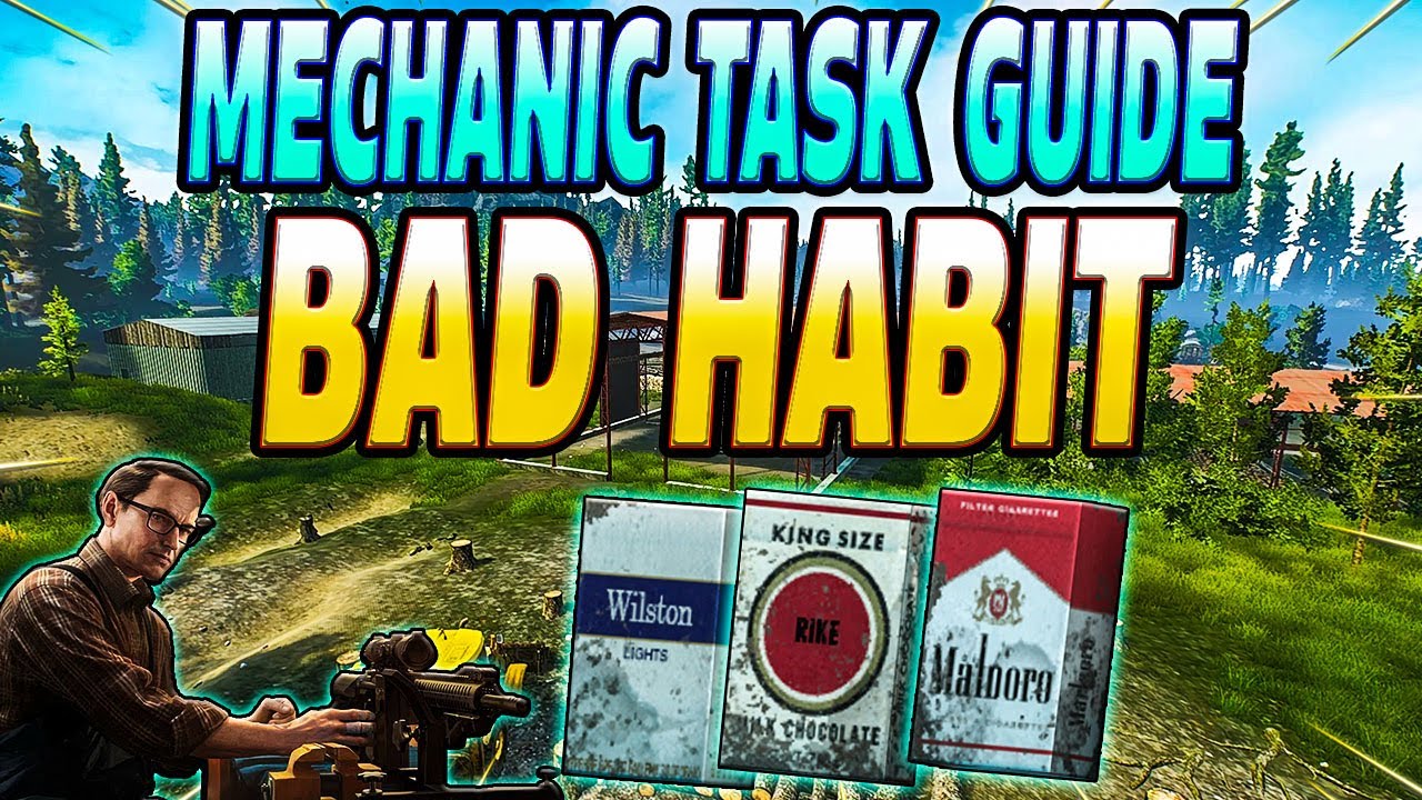 Bad Habit - Mechanic Task Guide