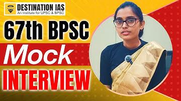67th BPSC Interview Session | 67th BPSC Mock Interview Guidance |  @Destination-IAS