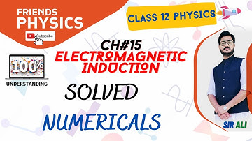 NUMERICLAS | CHAPTER 15 | ELECTROMAGNETIC INDUCTION | CLASS 12 PHYSICS | 100% UNDERSTANDING