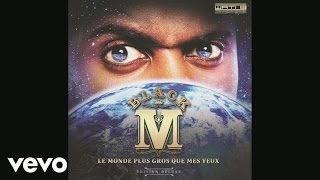 Black M - Tout Le Monde Me Connaît (Audio) Ft. Abou Debeing, Stan E