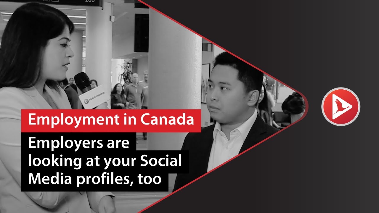 Job search in Canada: Your resume, Social Media... everything matters!