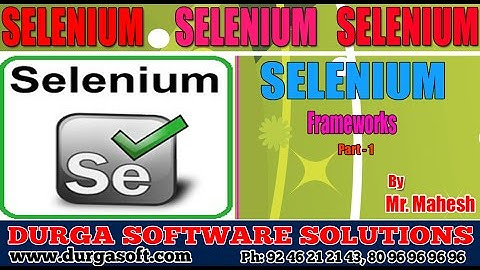 Selenium || Selenium||  Frameworks Part - 1 by Mahesh