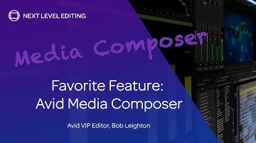 The A-List — Bob Leighton — Favorite Media Composer Feature