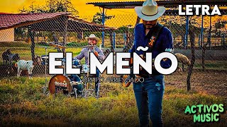 Video thumbnail of "Grupo Arriesgado - El Meño (LETRA) 2022"