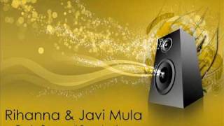 Rihanna & Javi Mula - Rude Boy And Sexy Lady (Dj Mutinho De Luxe Remix 2010)