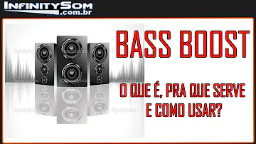 Como ligar o Bass boost?