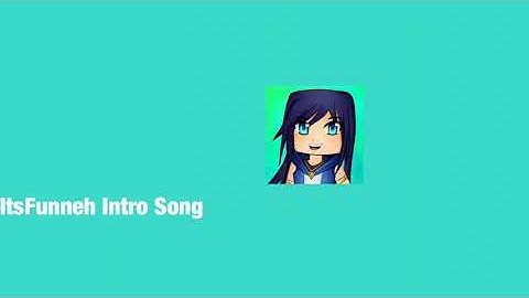 ItsFunneh Intro Song